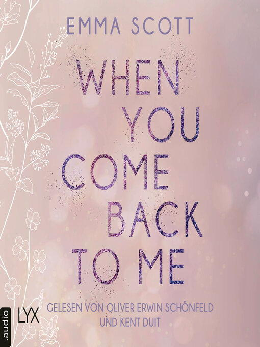 Title details for When You Come Back to Me--Lost-Boys-Trilogie, Teil 2 by Emma Scott - Wait list